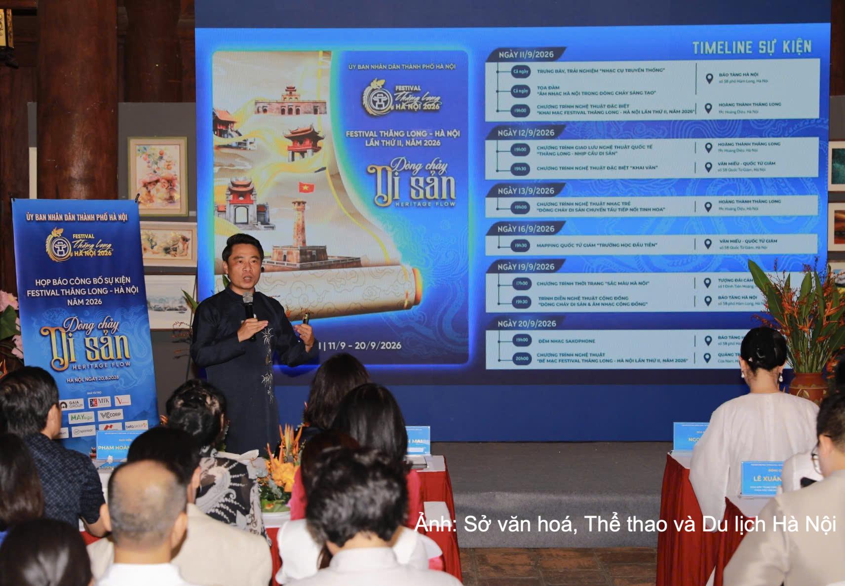 Festival Thăng Long - Hà Nội lần thứ II năm 2026 sẽ diễn ra từ ngày 11 - 20/9 tại nhiều không gian văn hóa, di sản tiêu biểu của Thủ đô.